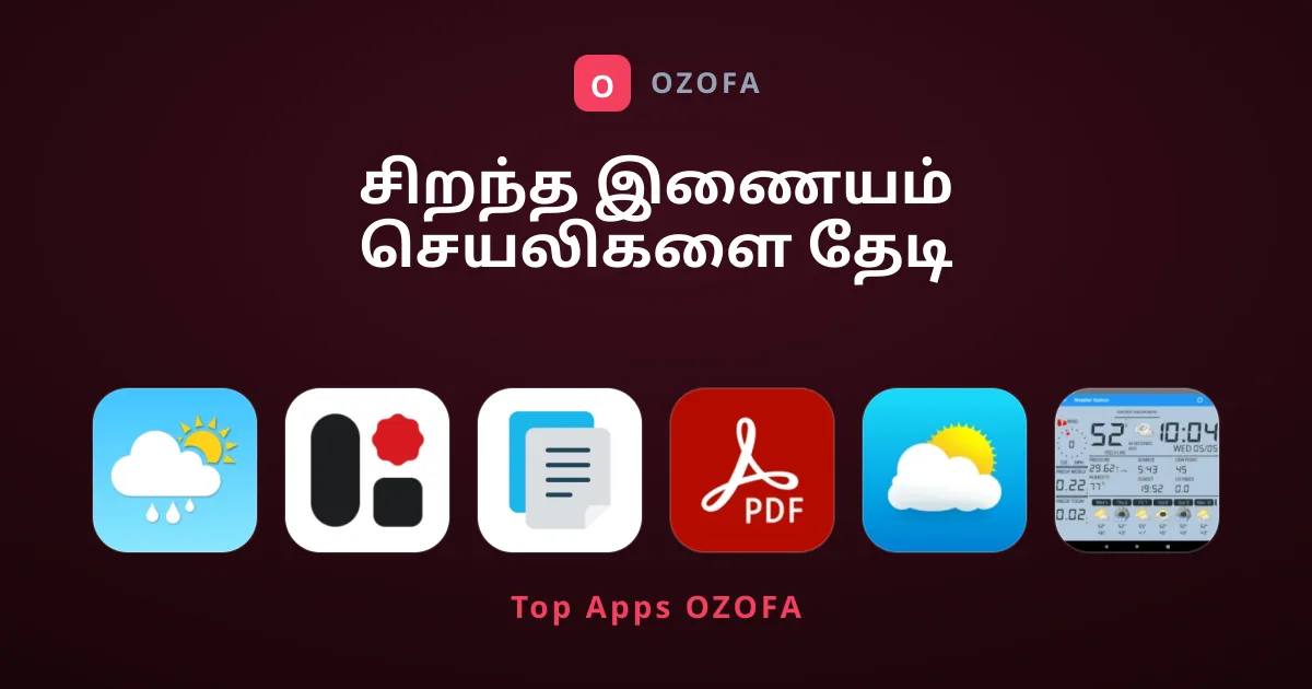 சிறந்த இணையம் செயலிகளை தேடி அலைகிறீர்களா?